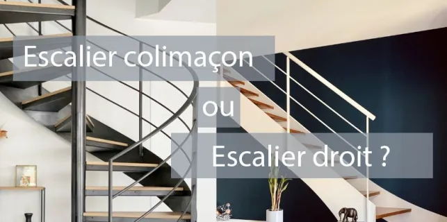 Escalier droit ou colimaçon : lequel choisir ?